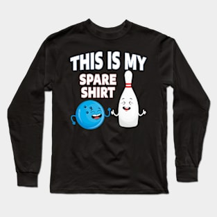 This Is My Spare Bowling Long Sleeve T-Shirt